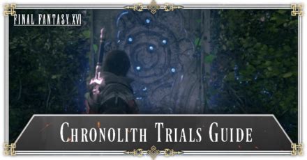 Where to Find All Chronolith Trials in FF16 